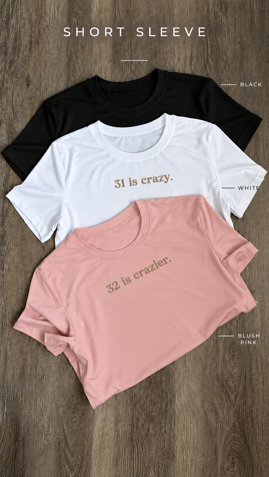 This Age is Crazy Tee - Short Sleeve (WOMEN)